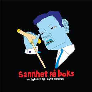 Various - Sannhet På Boks - En Hyllest Til Raga Rockers