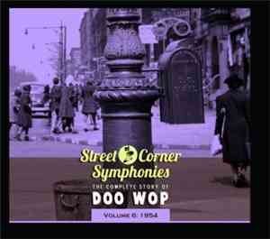 Various - Street Corner Symphonies Volume 6 : 1954
