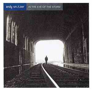 Andy Snitzer - In The Eye Of The Storm