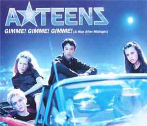 ATeens - Gimme! Gimme! Gimme! (A Man After Midnight)