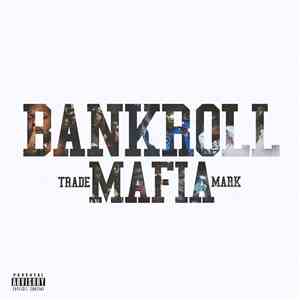 Bankroll Mafia - Bankroll Mafia