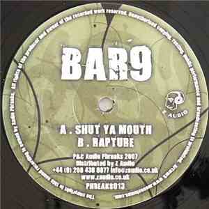 Bar 9 - Shut Ya Mouth