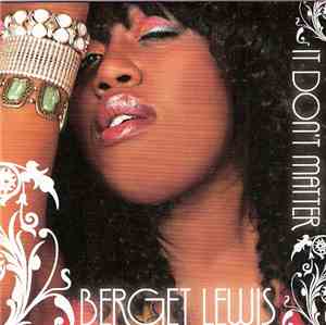 Berget Lewis - It Don't Matter