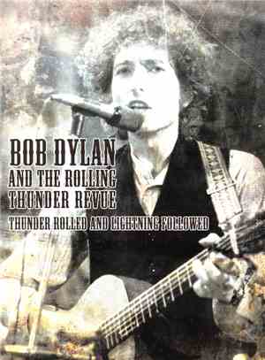 Bob Dylan - Thunder Rolled And Lightning Followed