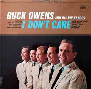 Buck Owens And His Buckaroos - I Don't Care