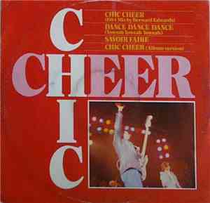 Chic - Chic Cheer (1984 Mix By Bernard Edwards)