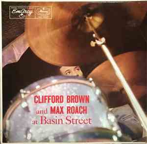 Clifford Brown And Max Roach - At Basin Street