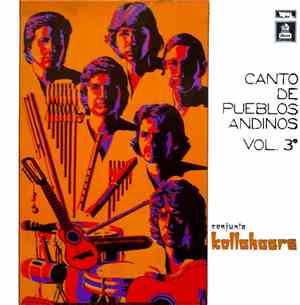 Conjunto Kollahuara - Canto De Pueblos Andinos Vol. 3
