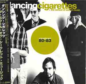 Dancing Cigarettes - The School Of Secret Music