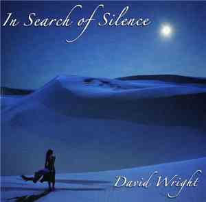 David Wright  - In Search Of Silence
