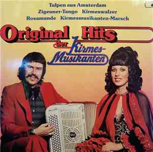 Die Kirmesmusikanten - Original Hits Der Kirmesmusikanten