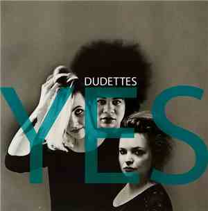 Dudettes - Yes