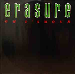Erasure - Oh L'Amour