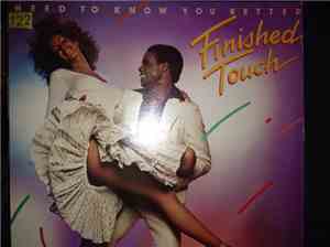 Finished Touch - Need To Know You Better