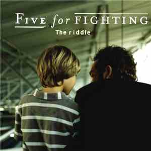Five For Fighting - The Riddle
