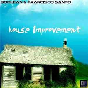 Francisco Santo, Boolean - House Improvement