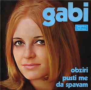 Gabi - Obziri / Pusti Me Da Spavam
