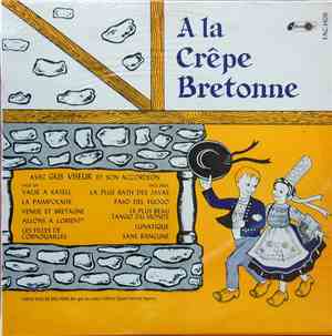 Gus Viseur Et Son Accordéon - À La Crêpe Bretonne