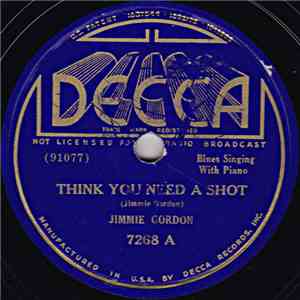 Jimmie Gordon - Think You Need A Shot / C.C. & St. Louis Blues