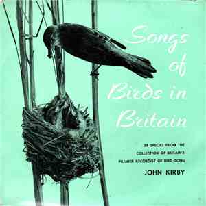 John Kirby  - Songs of Birds In Britain