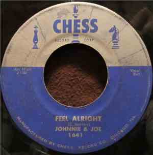Johnnie & Joe - Feel Alright / I'll Be Spinning