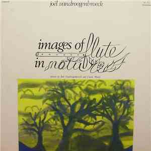 Joël Vandroogenbroeck - Images Of Flute In Nature