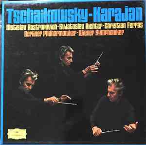 Karajan, Tschaikowsky, Mstislav Rostropovich, Svjatoslav Richter, Christian Ferras, Berliner Philharmoniker, Wiener Symphoniker - Tschaikowky - Karajan