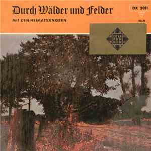 Karl Golgowsky Und Die Heimatsänger - Durch Wälder Und Felder