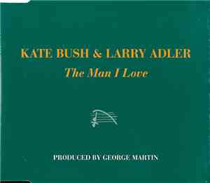 Kate Bush & Larry Adler - The Man I Love