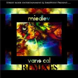 Miedlev - Vans Cal Remixes (Part 1)