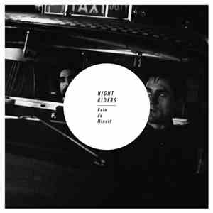 Night Riders  - Bain De Minuit