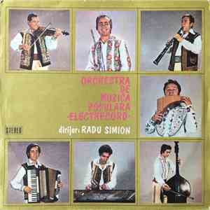 Orchestra De Muzica Populara ‹Electrecord› , Dirijor: Radu Simion - Orchestra De Muzica Populară 