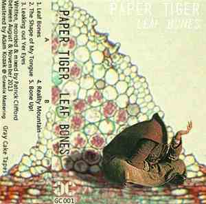 Paper Tiger (Gray Cake Tapes) - Leaf Bones