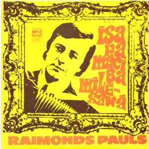 Raimonds Pauls - Īsa Pamācība Mīlēšanā