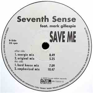Seventh Sense  Feat. Mark Gillespie  - Save Me
