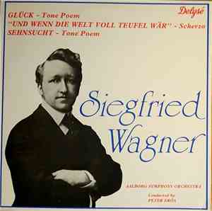 Siegfried Wagner, Aalborg Symfoniorkester, Peter Erös - Siegfried Wagner
