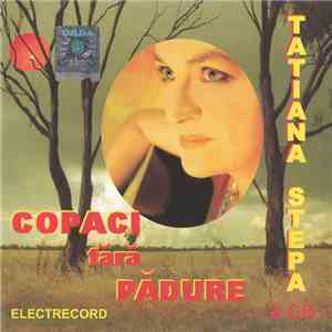 Tatiana Stepa - Copaci Fără Pădure