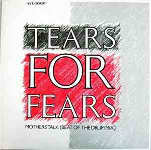 Tears For Fears - Mothers Talk (Beat Of The Drum Mix)