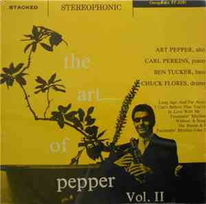 The Art Pepper Quartet - The Art Of Pepper Vol. II