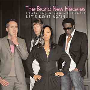 The Brand New Heavies featuring N'Dea Davenport - Let's Do It Again - Remix EP