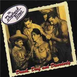 The Daybreak Boys - Drunk, Deaf & Disorderly