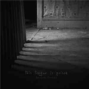 This Tongue Is Poison - Retrospective Dissonance