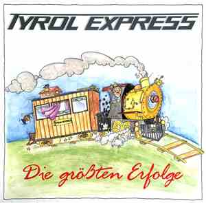 Tyrol Express - Die größten Erfolge