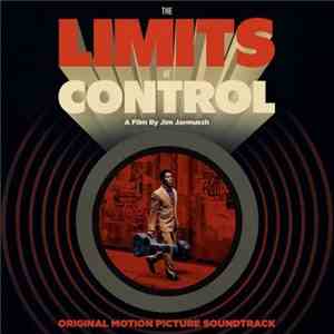 Various - The Limits Of Control (Original Motion Picture Soundtrack)