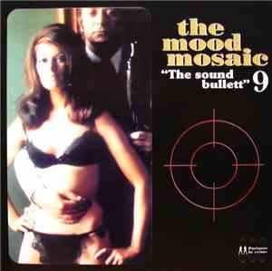 Various - The Mood Mosaic 9 - The Sound Bullett