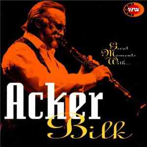Acker Bilk - Great Moments With