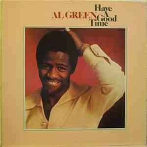 Al Green - Have A Good Time