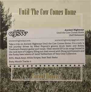 Ancient Highways - Until The Cow Come Home