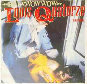 Bow Wow Wow - Louis Quatorze (Re-Recorded)