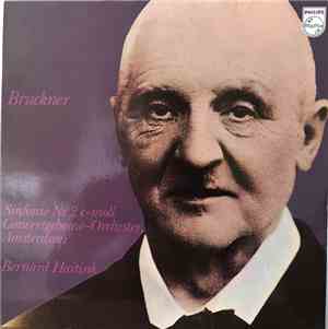 Bruckner - Concertgebouw Orchestra, Amsterdam, Bernard Haitink - Sinfonie Nr. 2 C-moll